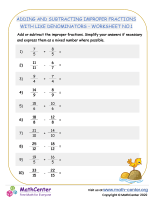 Adding and Subtracting Improper Fractions with Like Denominators - Worksheet no.1