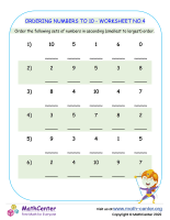 Ordering Numbers To 10 - Worksheet No.4