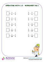 Operating with 1/3 - Worksheet No.1