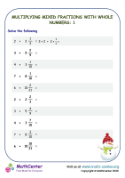 Multiplying mixed fractions by whole numbers - Worksheet No.1