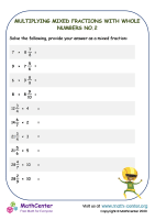 Multiplying mixed fractions by whole numbers - Worksheet No.2