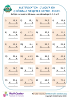 Multiplication : jusqu'à 100 (1 décimales près) par 1 digit sheet 1