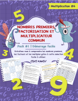 Nombres premiers, factorisation et multiplicateur commun - pack #1