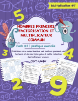 Nombres premiers, factorisation et multiplicateur commun - pack #2